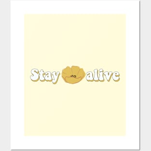 Stay alive Posters and Art